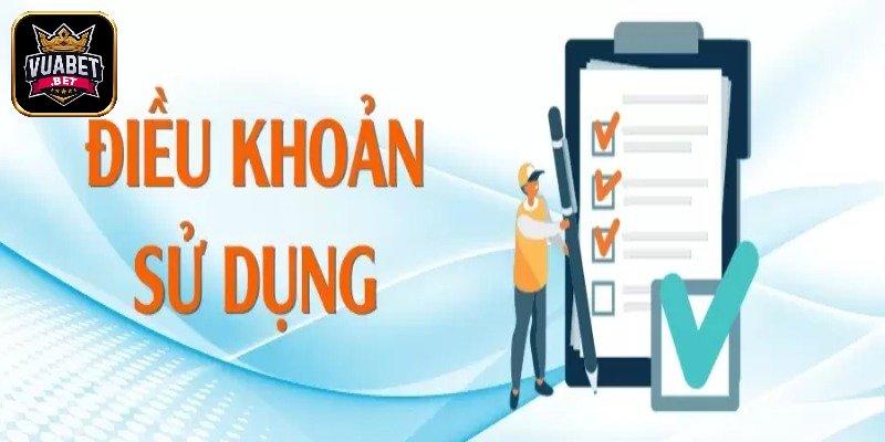 Tổng quan sơ lược về điều khoản sử dụng Vuabet